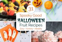 31 Halloween Fruit Recipes for Spooky Snacks, Treats & Party Bites