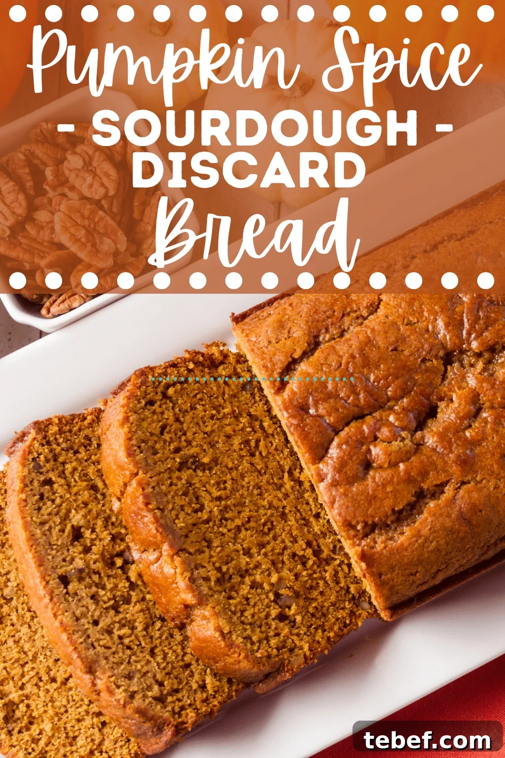 Moist Sourdough Pumpkin Bread Recipe for Fall Baking 8 sourdough pumpkin bread sliced