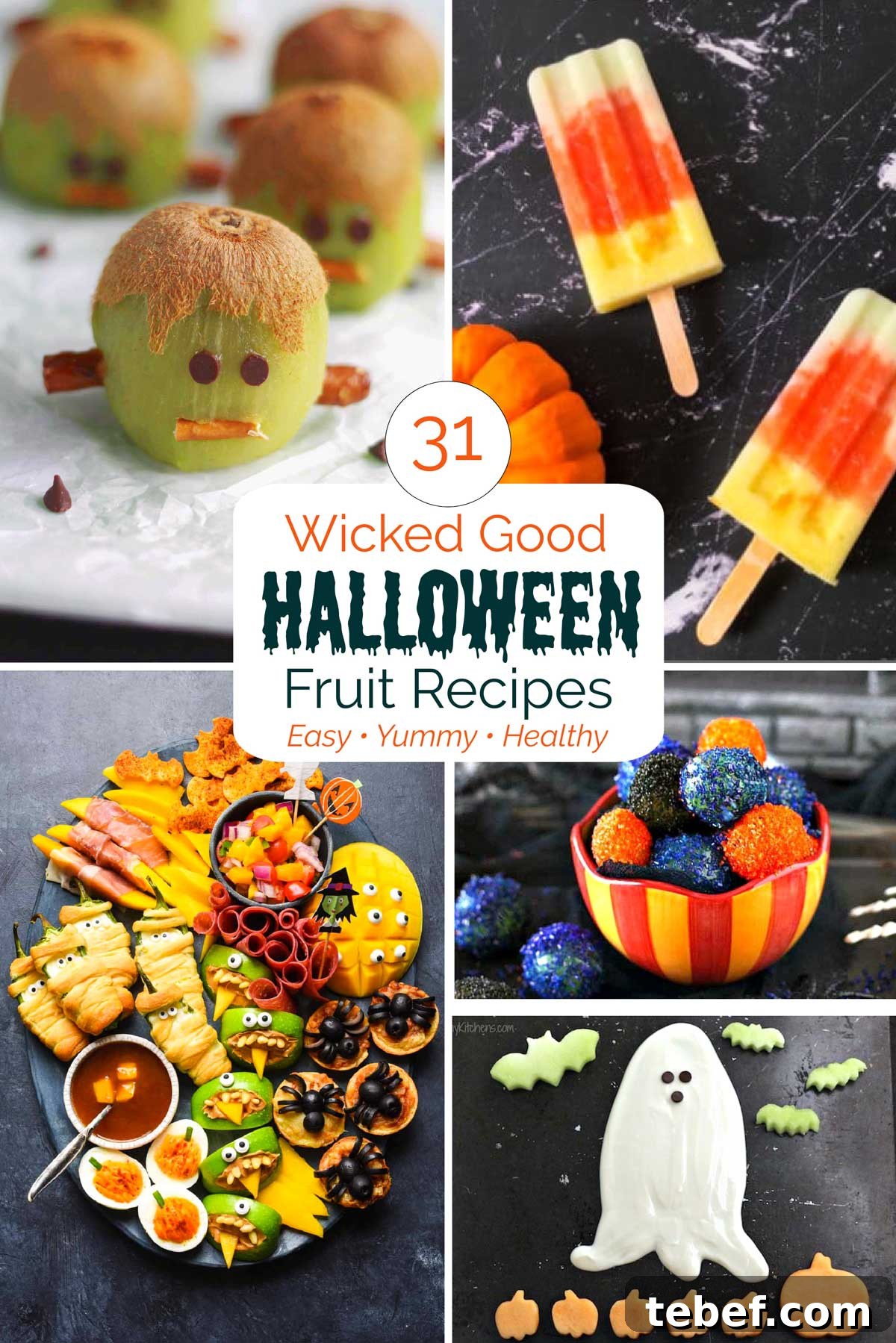31 Halloween Fruit Recipes for Spooky Snacks, Treats & Party Bites 34 Collage featuring 5 of the recipes with text overlay '31 Wicked Good Halloween Fruit Recipes Easy Yummy Healthy'.